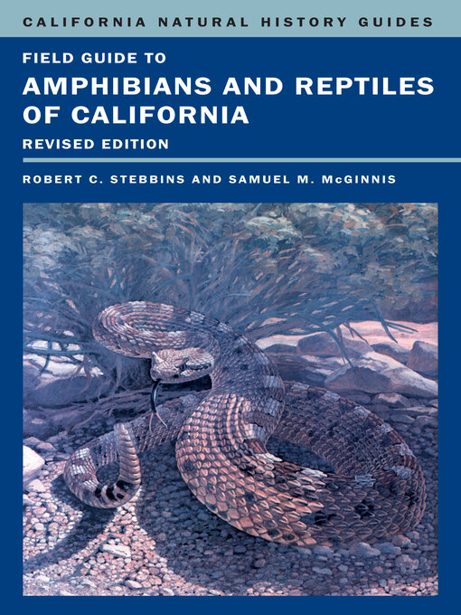 Title details for Field Guide to Amphibians and Reptiles of California by Robert C. Stebbins - Available